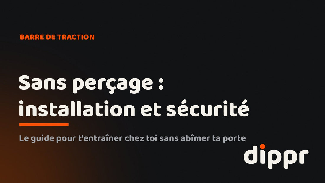 Barre de traction sans perçage : installation et sécurité — guide DIPPR