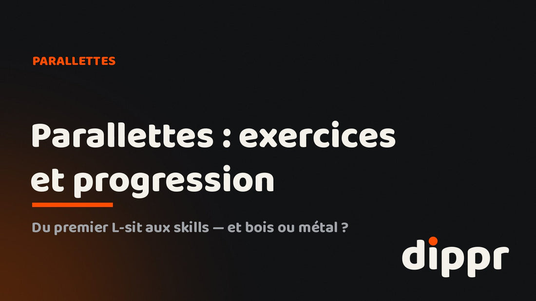 Parallettes : exercices et progression — guide DIPPR
