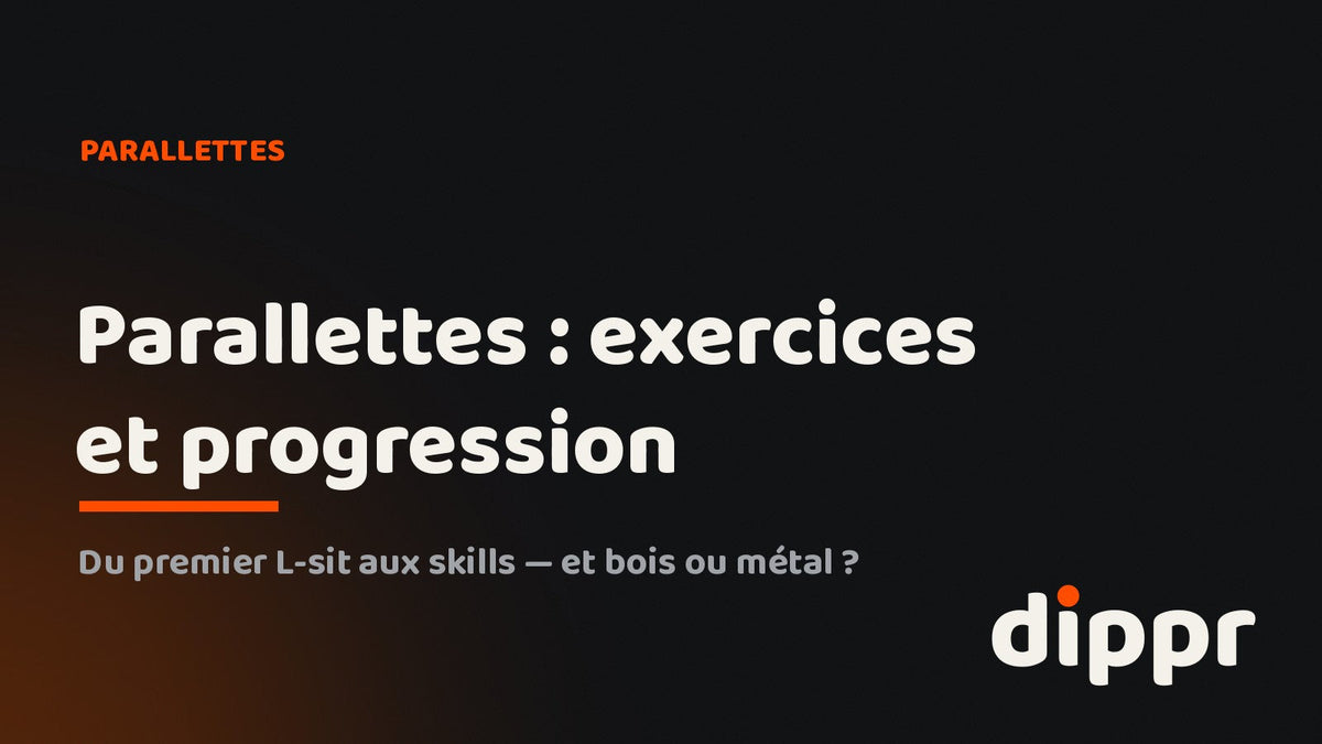 Parallettes : exercices et progression — guide DIPPR