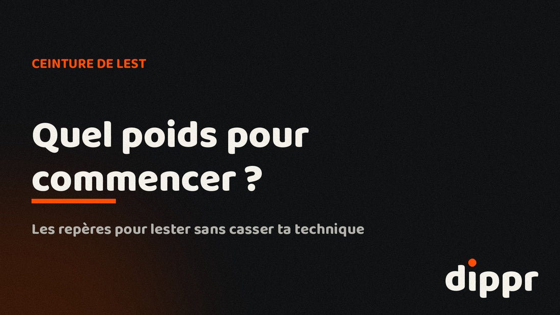 Ceinture de lest : quel poids pour commencer ? Guide DIPPR